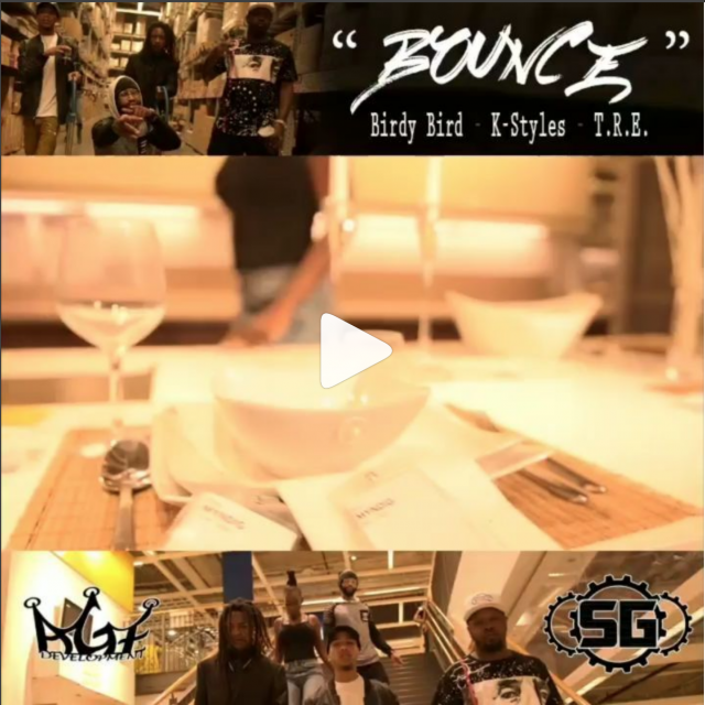 Official Video "Bounce" by Birdy Bird x KStyles x T.R.E Makin' It